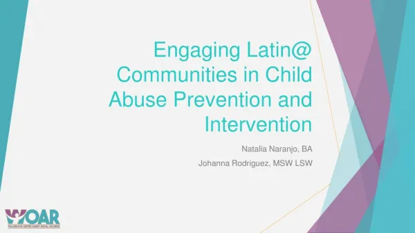 Engaging Latin@ Communities in Child Abuse Prevention and Intervention