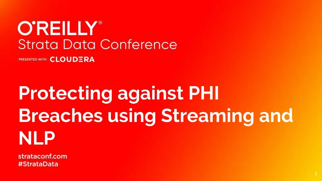 protecting against phi breaches using streaming and nlp
