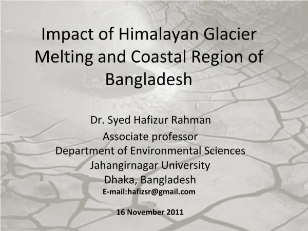Dr. Syed Hafizur Rahman Associate professor Department of Environmental Sciences Jahangirnagar University Dhaka, Banglad