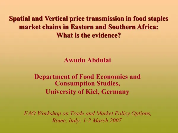 Spatial and Vertical price transmission in food staples market chains in Eastern and Southern Africa: What is the evide