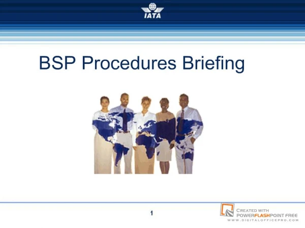 BSP Procedure Briefing