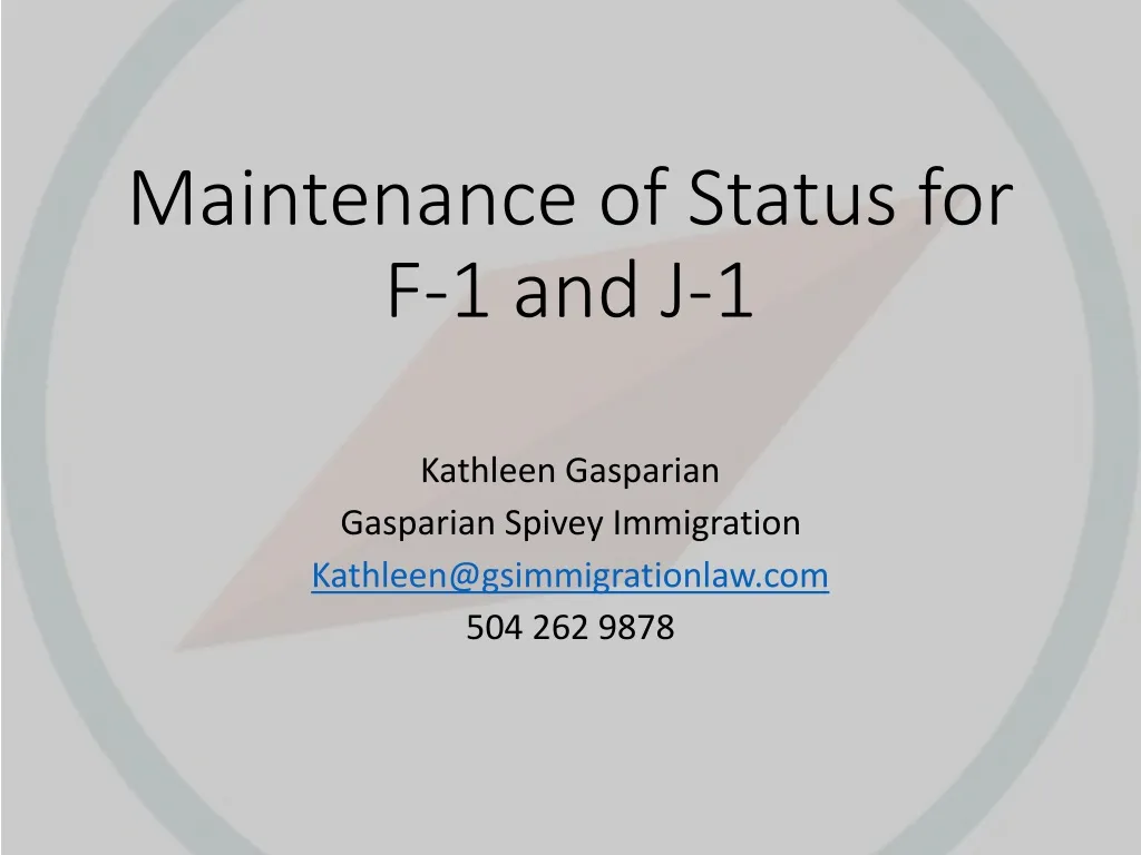 maintenance of status for f 1 and j 1