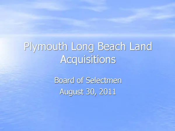 Plymouth Long Beach Land Acquisitions
