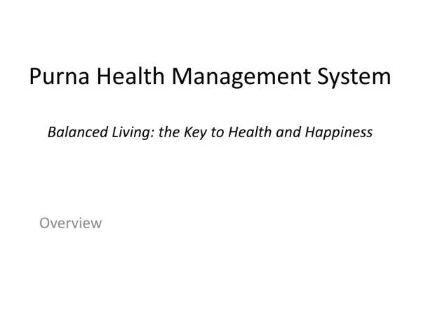 Purna Health Management System Balanced Living: the Key to Health and Happiness