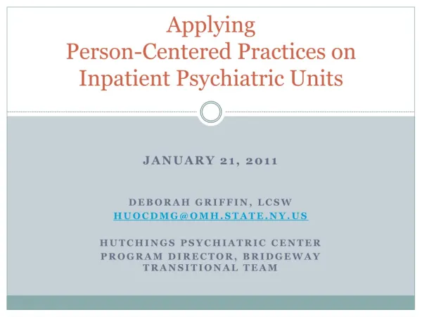 Applying Person-Centered Practices on Inpatient Psychiatric Units