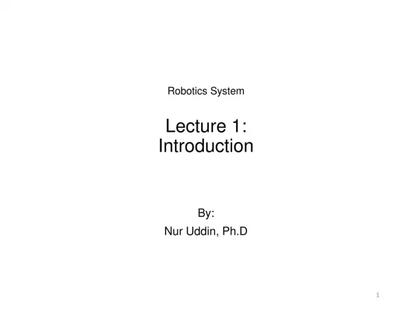 Robotics System Lecture 1: Introduction