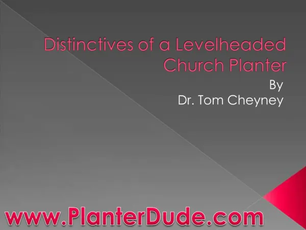 Distinctives of a Levelheaded Church Planter