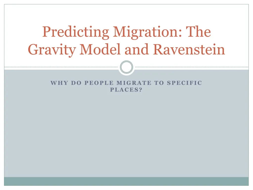 predicting migration the gravity model and ravenstein