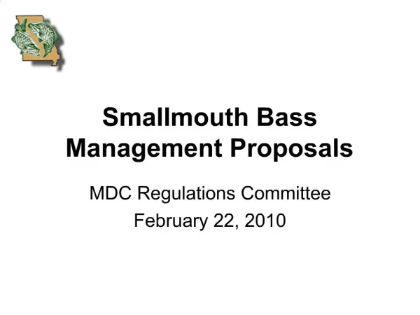 Smallmouth Bass Management Proposals