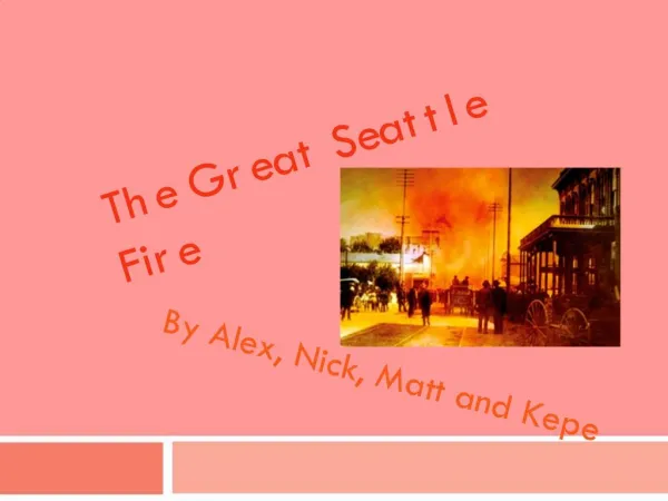 The Great Seattle Fire
