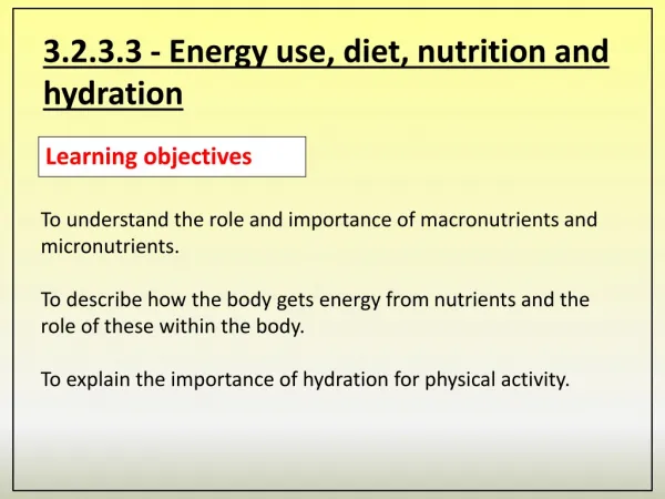 3.2.3.3 - Energy use, diet, nutrition and hydration