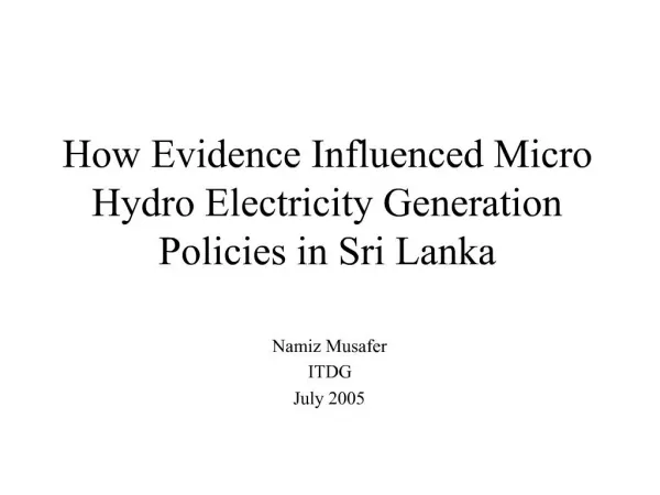 How Evidence Influenced Micro Hydro Electricity Generation Policies in Sri Lanka