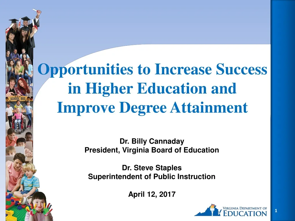 opportunities to increase success in higher education and improve degree attainment
