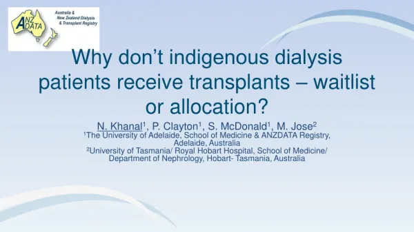 Why don’t indigenous dialysis patients receive transplants – waitlist or allocation ?