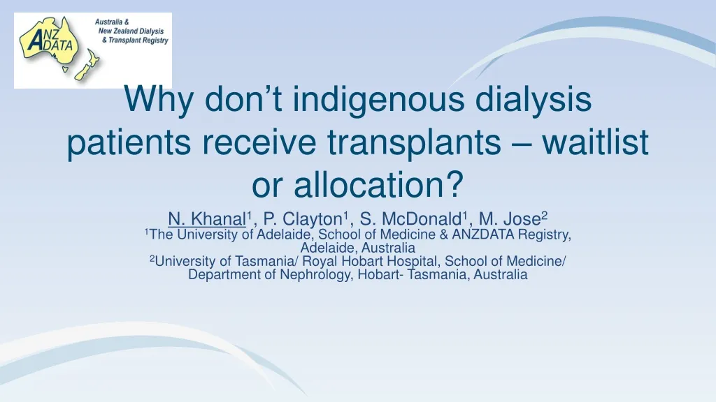 why don t indigenous dialysis patients receive transplants waitlist or allocation