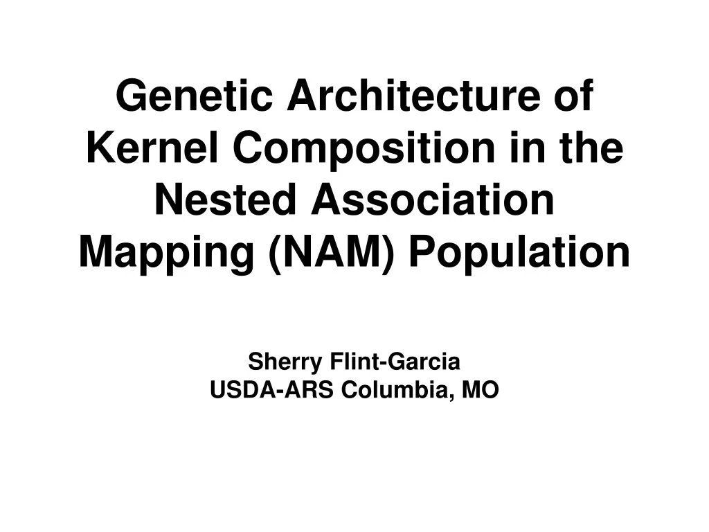 genetic architecture of kernel composition in the nested association mapping nam population