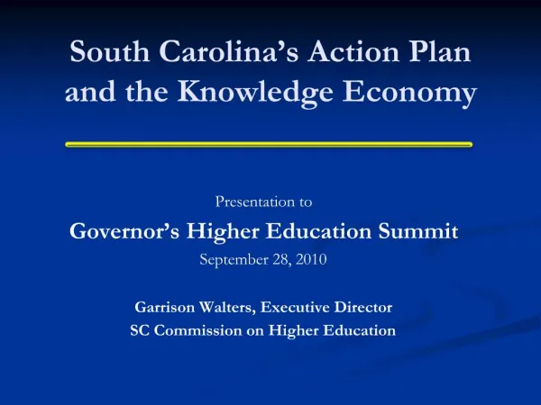 South Carolina s Action Plan and the Knowledge Economy