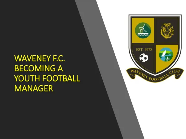 WAVENEY F.C. BECOMING A YOUTH FOOTBALL MANAGER