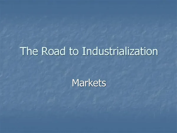 The Road to Industrialization