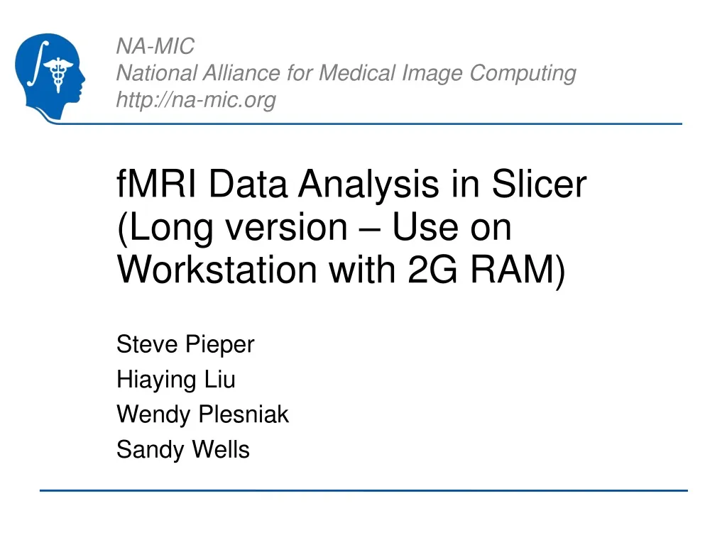 fmri data analysis in slicer long version use on workstation with 2g ram