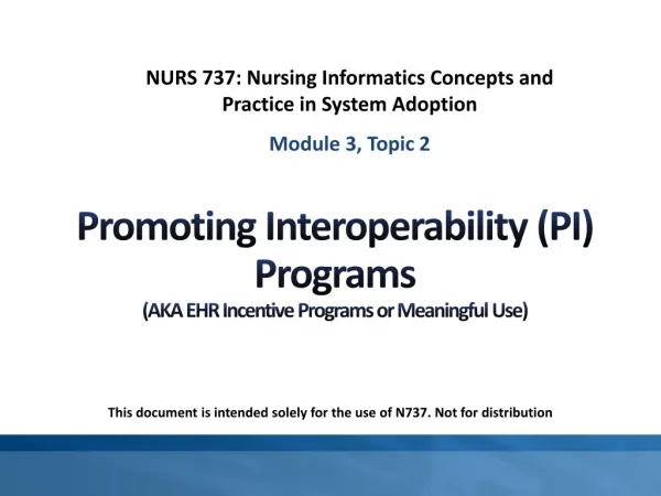 Promoting Interoperability (PI ) Programs (AKA EHR Incentive Programs or Meaningful Use)