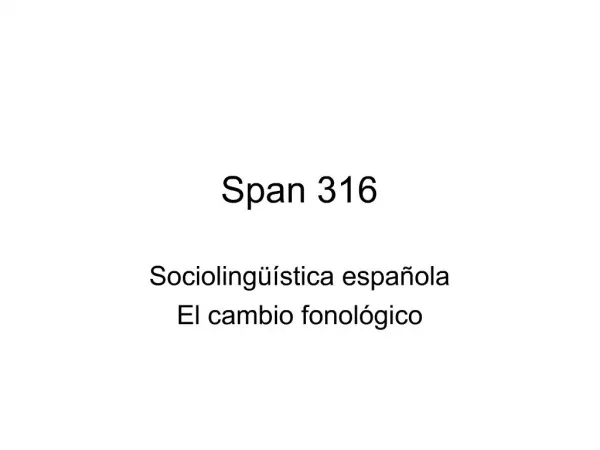 Span 316