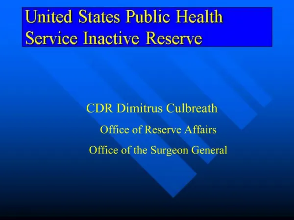 CDR Dimitrus Culbreath Office of Reserve Affairs Office of the Surgeon General