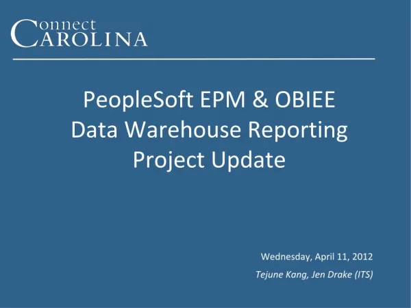 PeopleSoft EPM &amp; OBIEE Data Warehouse Reporting Project Update
