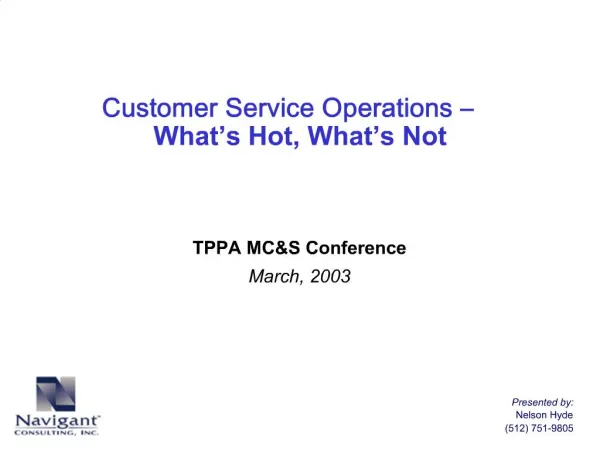 Customer Service Operations What s Hot, What s Not