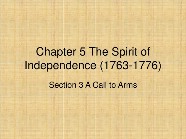 Chapter 5 The Spirit of Independence (1763-1776)