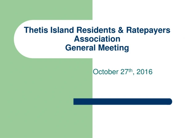 Thetis Island Residents &amp; Ratepayers Association General Meeting
