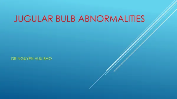Jugular bulb abnormalities