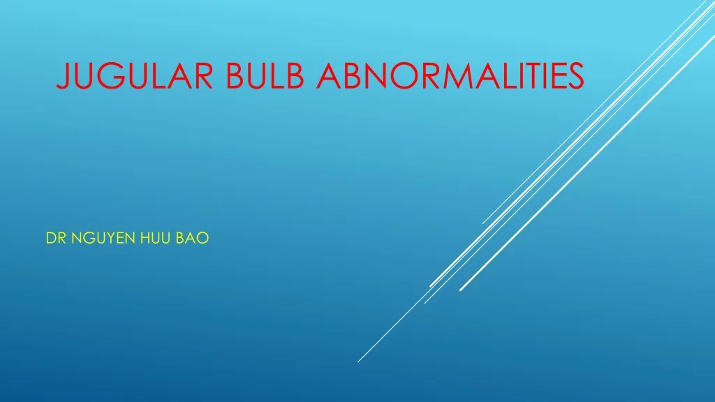 jugular bulb abnormalities