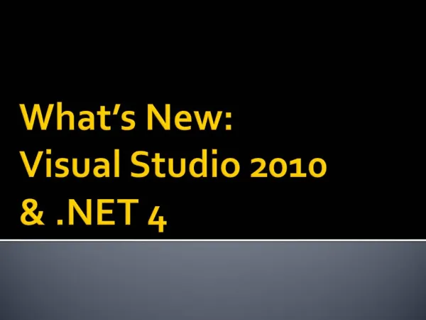 What s New: Visual Studio 2010 4