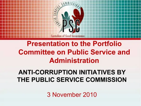 ANTI-CORRUPTION INITIATIVES BY THE PUBLIC SERVICE COMMISSION 3 November 2010