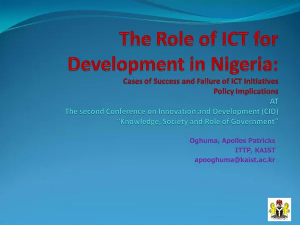 The Role of ICT for Development in Nigeria: Cases of Success and Failure of ICT Initiatives Policy Implications AT The s