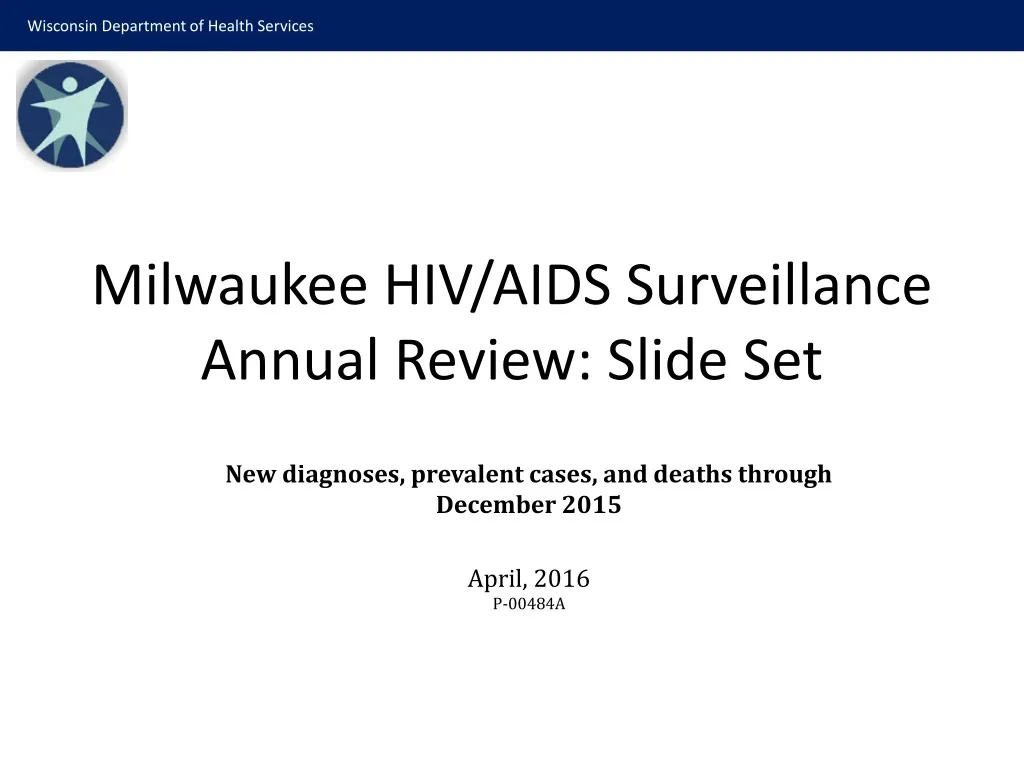 milwaukee hiv aids surveillance annual review slide set