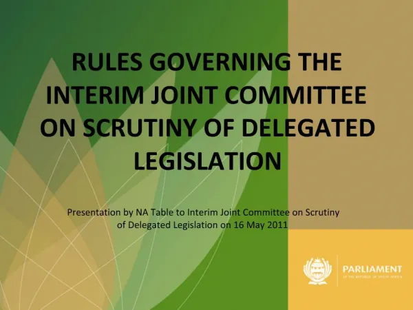 RULES GOVERNING THE INTERIM JOINT COMMITTEE ON SCRUTINY OF DELEGATED LEGISLATION