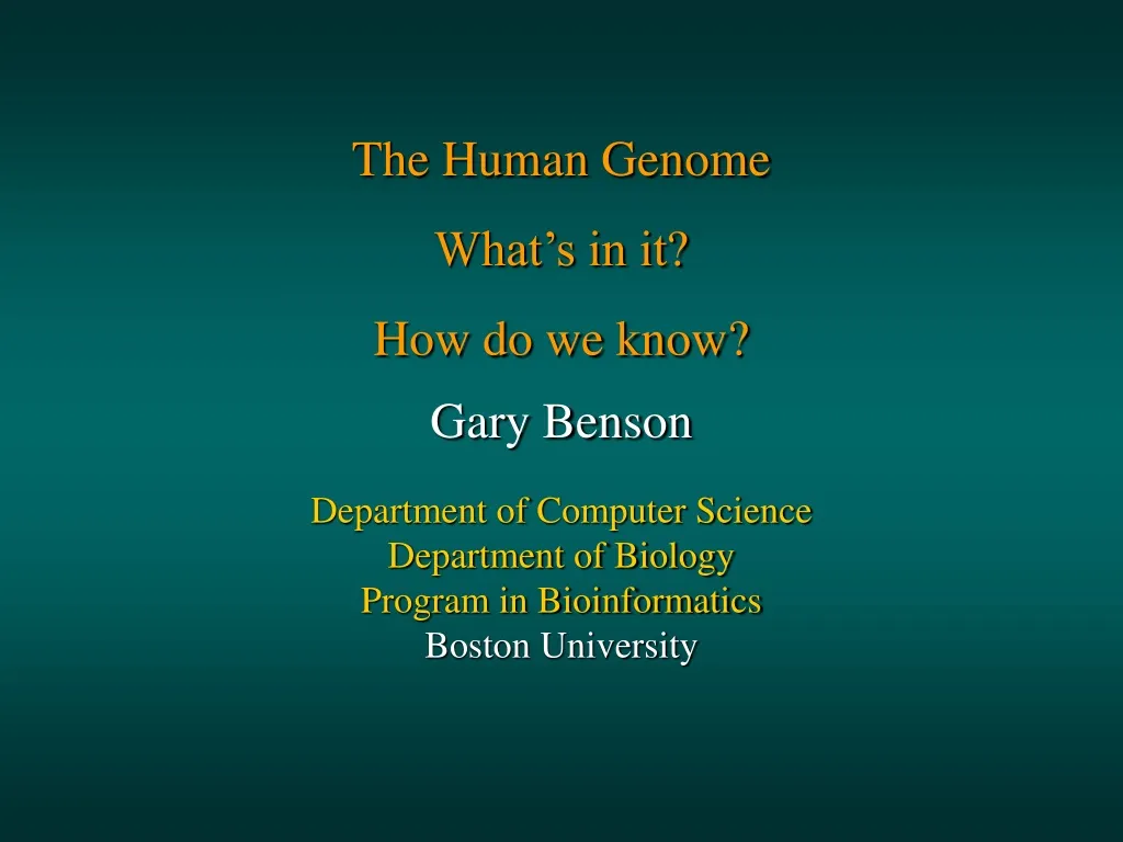 the human genome what s in it how do we know