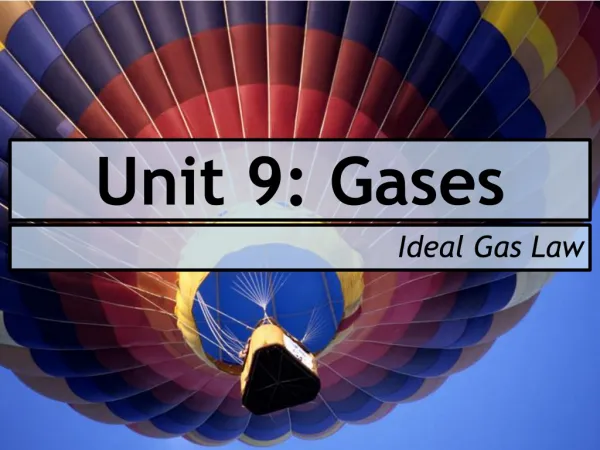 Unit 9: Gases