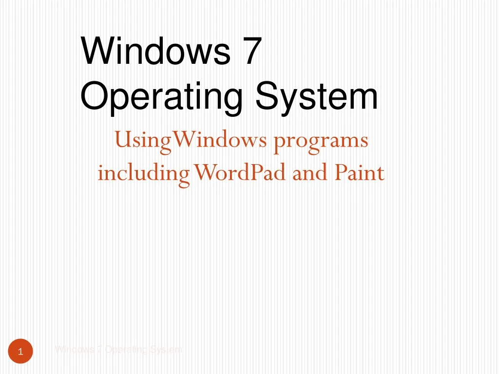 usingwindows programs including wordpad and paint