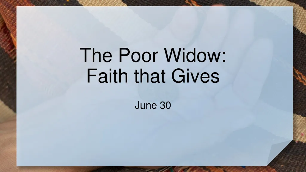 the poor widow faith that gives