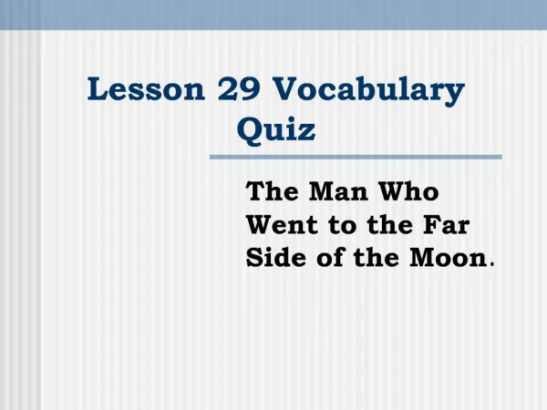 Lesson 29 Vocabulary Quiz
