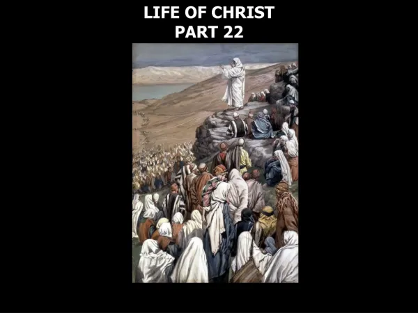 LIFE OF CHRIST PART 22
