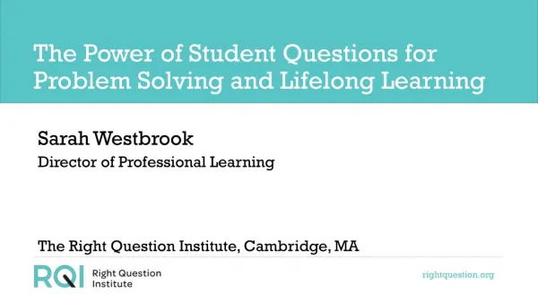 The Power of Student Questions for Problem Solving and Lifelong Learning
