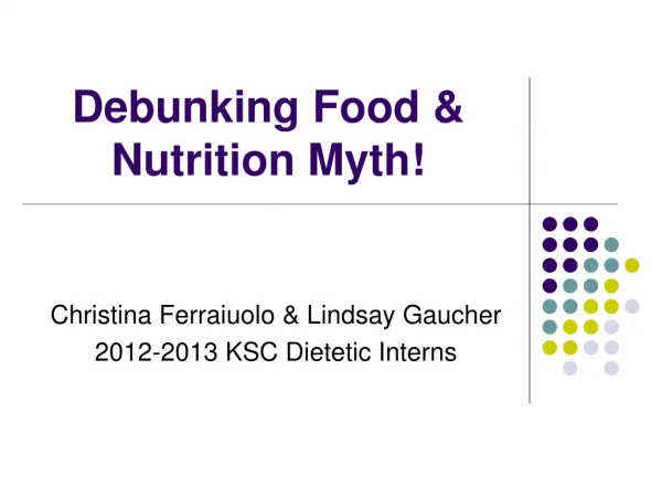 Debunking Food &amp; Nutrition Myth!