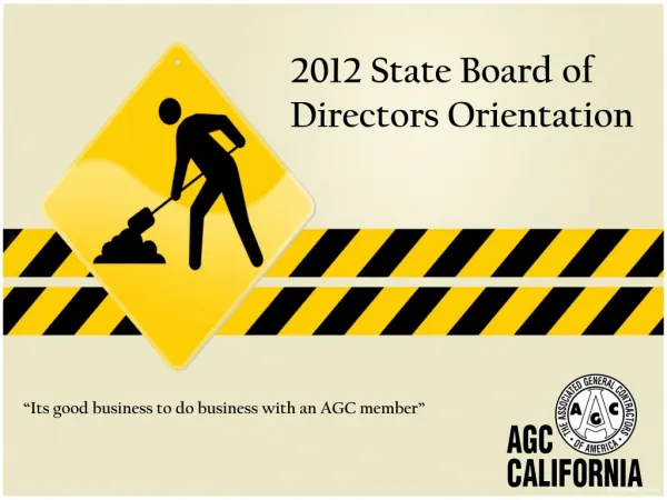 2012 State Board of 	Directors Orientation