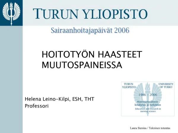 HOITOTY N HAASTEET MUUTOSPAINEISSA