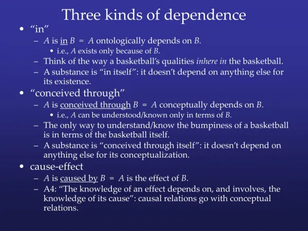 Three kinds of dependence