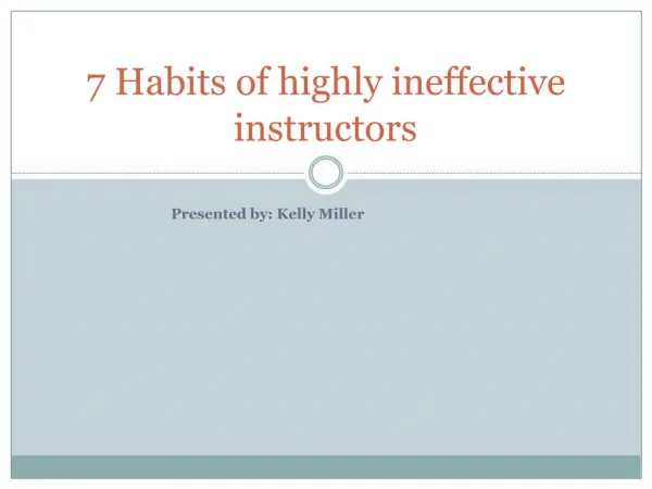 7 Habits of highly ineffective instructors